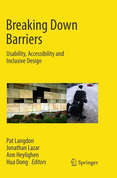 Pat Langdon, Jonathan Lazar, Ann Heylighen, Hua Dong - Breaking Down Barriers, Häftad