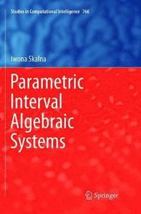 bokomslag Parametric Interval Algebraic Systems