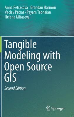 Tangible Modeling with Open Source GIS 1