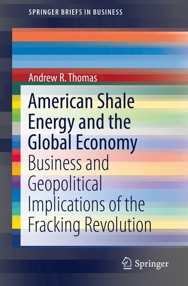 bokomslag American Shale Energy and the Global Economy