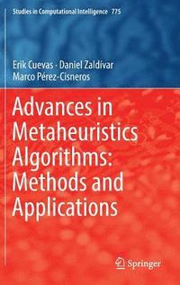 bokomslag Advances in Metaheuristics Algorithms: Methods and Applications