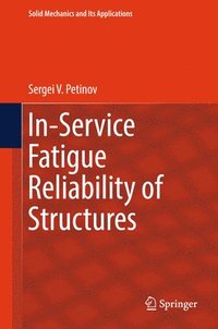 bokomslag In-Service Fatigue Reliability of Structures