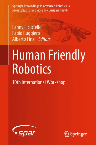 Fanny Ficuciello, Fabio Ruggiero, Alberto Finzi - Human Friendly Robotics, Inbunden