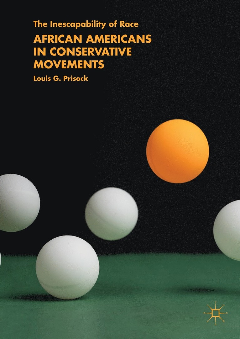 Louis G. Prisock - African Americans in Conservative Movements, Inbunden