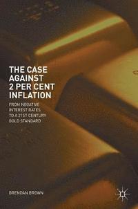 bokomslag The Case Against 2 Per Cent Inflation
