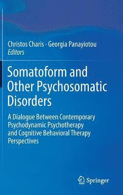 bokomslag Somatoform and Other Psychosomatic Disorders