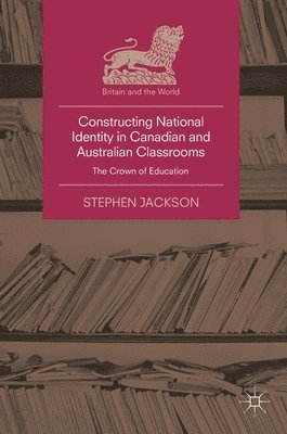Constructing National Identity in Canadian and Australian Classrooms 1