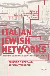 bokomslag Italian Jewish Networks from the Seventeenth to the Twentieth Century
