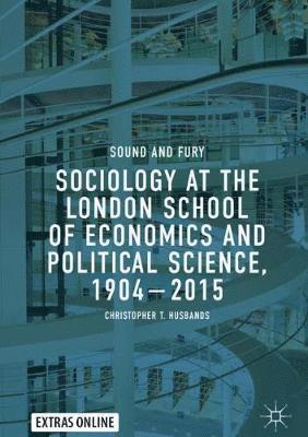 Sociology at the London School of Economics and Political Science, 19042015 1