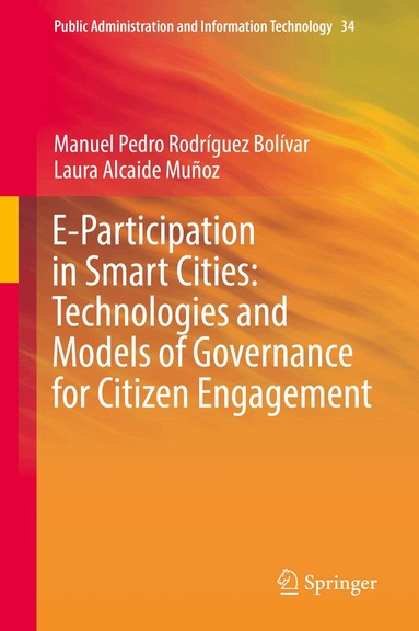 Manuel Pedro Rodríguez Bolívar, Laura Alcaide Muñoz - E-Participation in Smart Cities: Technologies and Models of Governance for Citizen Engagement, Inbunden