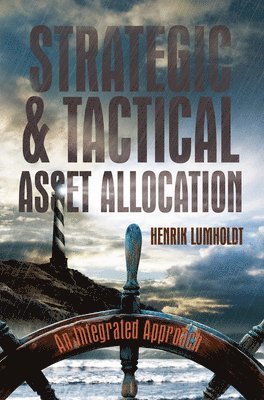 Henrik Lumholdt - Strategic and Tactical Asset Allocation, Inbunden