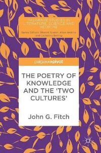 bokomslag Poetry of Knowledge and the 'Two Cultures'