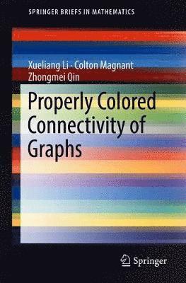 Properly Colored Connectivity of Graphs 1