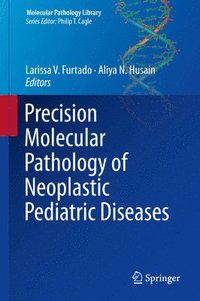 bokomslag Precision Molecular Pathology of Neoplastic Pediatric Diseases