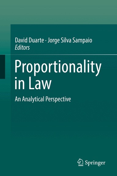 David Duarte, Jorge Silva Sampaio - Proportionality in Law, Inbunden