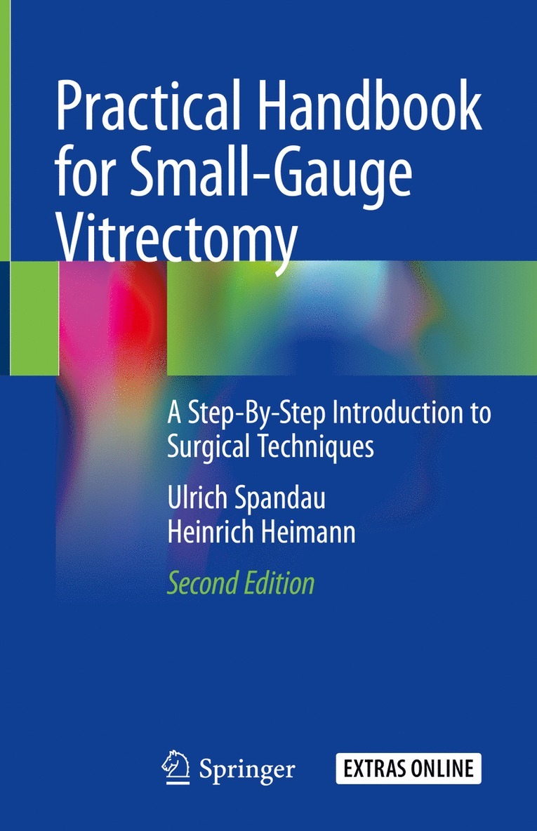 Ulrich Spandau, Heinrich Heimann - Practical Handbook for Small-Gauge Vitrectomy, Inbunden