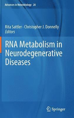bokomslag RNA Metabolism in Neurodegenerative Diseases