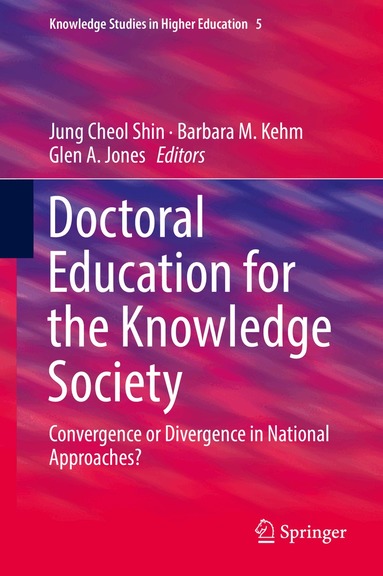 Jung Cheol Shin, Barbara M. Kehm, Glen A. Jones - Doctoral Education for the Knowledge Society, Inbunden