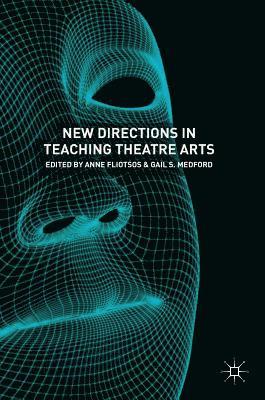 bokomslag New Directions in Teaching Theatre Arts