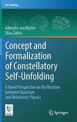 Concept and Formalization of Constellatory Self-Unfolding 1