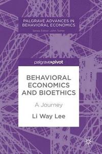 bokomslag Behavioral Economics and Bioethics