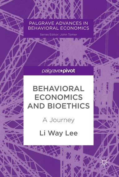 Li Way Lee - Behavioral Economics and Bioethics, Inbunden