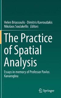 bokomslag The Practice of Spatial Analysis