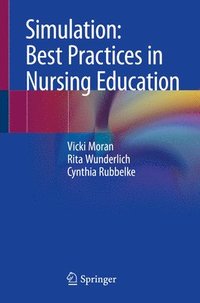 bokomslag Simulation: Best Practices in Nursing Education