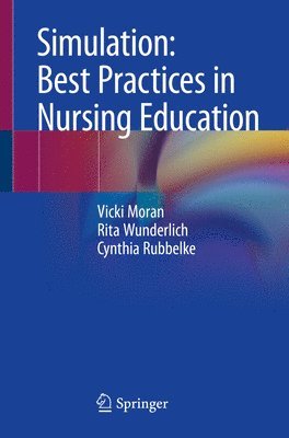 bokomslag Simulation: Best Practices in Nursing Education