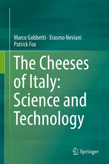 Marco Gobbetti, Erasmo Neviani, Patrick Fox - Cheeses of Italy: Science and Technology, Inbunden