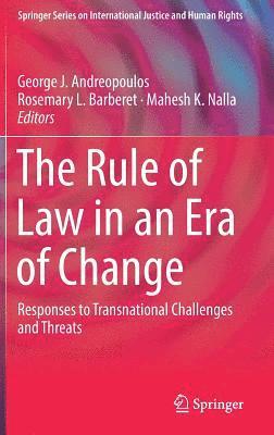 The Rule of Law in an Era of Change 1