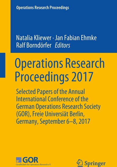 Natalia Kliewer, Jan Fabian Ehmke, Ralf Borndörfer - Operations Research Proceedings 2017, Häftad