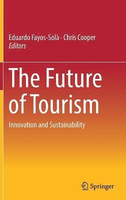 bokomslag The Future of Tourism