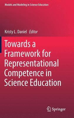 bokomslag Towards a Framework for Representational Competence in Science Education