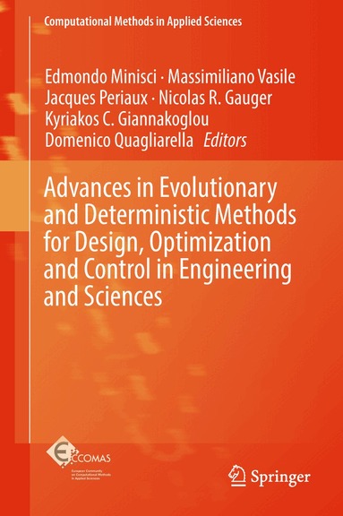 Edmondo Minisci, Massimiliano Vasile, Jacques Periaux, Nicolas R. Gauger, Kyriakos C. Giannakoglou, Domenico Quagliarella - Advances in Evolutionary and Deterministic Methods for Design, Optimization and Control in Engineering and Sciences, Inbunden