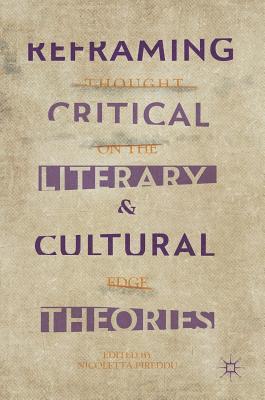 Reframing Critical, Literary, and Cultural Theories 1