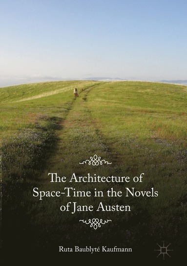 bokomslag Architecture of Space-Time in the Novels of Jane Austen