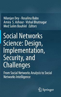 bokomslag Social Networks Science: Design, Implementation, Security, and Challenges