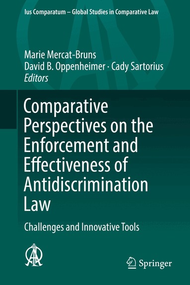 Marie Mercat-Bruns, David B. Oppenheimer, Cady Sartorius - Comparative Perspectives on the Enforcement and Effectiveness of Antidiscrimination Law, Inbunden