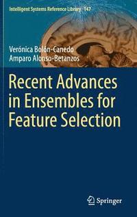 bokomslag Recent Advances in Ensembles for Feature Selection