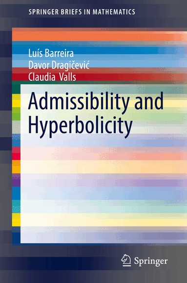 Luís Barreira, Davor Dragičević, Claudia Valls - Admissibility and Hyperbolicity, Häftad