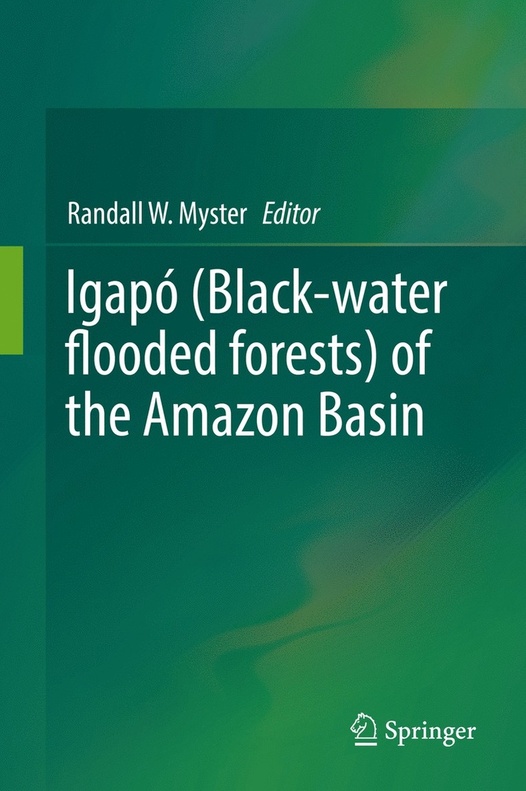 Igapó (Black-water flooded forests) of the Amazon Basin
