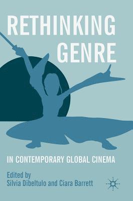 bokomslag Rethinking Genre in Contemporary Global Cinema