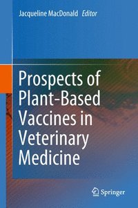 bokomslag Prospects of Plant-Based Vaccines in Veterinary Medicine