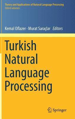 Kemal Oflazer, Murat Saraçlar, Murat Saraclar - Turkish Natural Language Processing, Inbunden