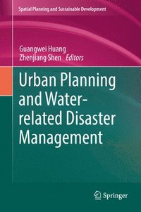 bokomslag Urban Planning and Water-related Disaster Management