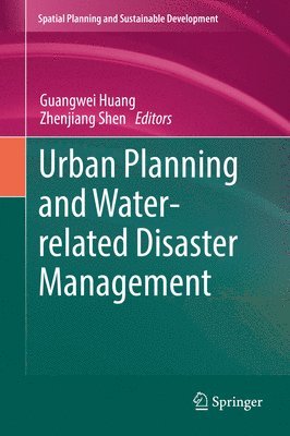 Urban Planning and Water-related Disaster Management 1