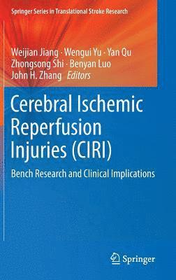 bokomslag Cerebral Ischemic Reperfusion Injuries (CIRI)