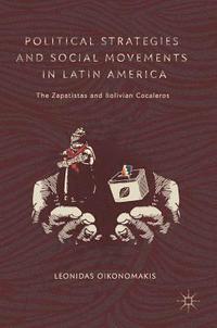 bokomslag Political Strategies and Social Movements in Latin America