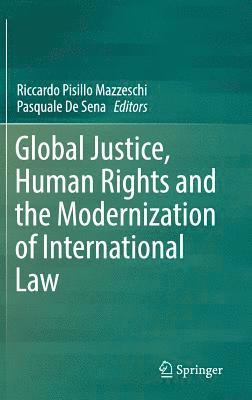 bokomslag Global Justice, Human Rights and the Modernization of International Law